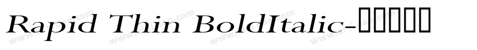 Rapid Thin BoldItalic字体转换